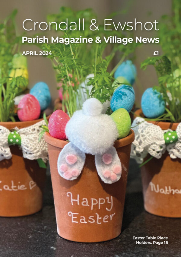 Crondall & Ewshot Parish Magazine - April 2024 issue